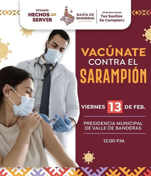 Protege a tu familia Héctor Santana convoca a Jornada de Vacunación contra el Sarampión en Bahía de Banderas